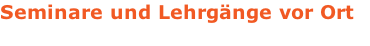 Seminare und Lehrgänge vor Ort