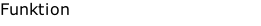 Funktion